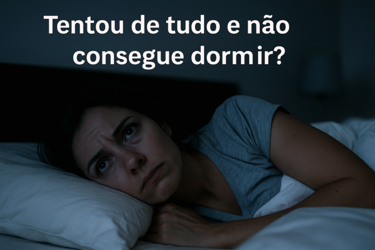 O Que Fazer Quando Nada Funciona Soluções Reais Para Dormir Bem Mesmo Após Tentar de Tudo